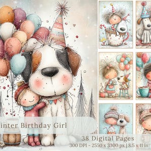 May include: Watercolor illustration of a Saint Bernard dog wearing a party hat, holding a bunch of balloons, and hugging a child. The image is titled "Winter Birthday Girl" and includes 38 digital pages, 8.5 x 11 inches.