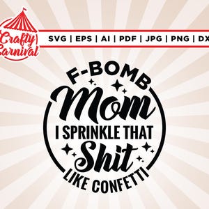 Ich streue diese Scheiße wie Konfetti SVG, Cricut, Sublimation, F Bomb Mom svg, Mom svg, F Bomb svg, F-Bomb Mom svg, Lustiger Mom Tank, Silhouette.