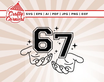 Funny Six Seven Meme SVG, Six Seven Shirt, Cricut, Sublimation, 67 Dtf, Social Media Svg, Humor Svg, Internet Meme, Humor 67 Svg, Png, Svg.