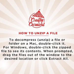 May include: A red and white striped tent with the words "Crafty Carnival" in red cursive lettering. The text below the tent reads "HOW TO UNZIP A FILE". The text below that explains how to unzip a file on a Mac and Windows.