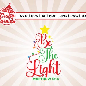 Seja a Luz Mateus 5:14 Svg, Natal para Crianças Svg, Cricut, Versículo da Bíblia Svg, Fé Cristã para Crianças Svg, Religioso Svg, Design para Crianças.