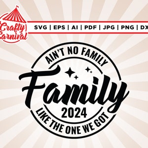 Ain't no Familie like the one i got 2024 2025 svg, Familie svg, Neujahr svg, Liebe svg, Paar svg, Urlaubsreise svg, Mom Dad svg, Cricut,