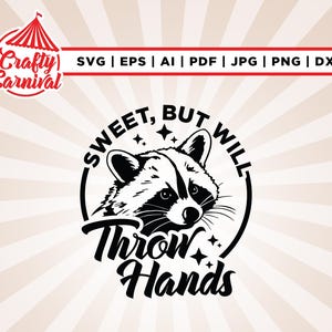 Lief maar zal gooien handen Svg, Cricut, sublimatie, gooien handen Svg, grappige wasbeer Svg, volwassen humor grappig citaat Svg, Throw Hands png, svg.
