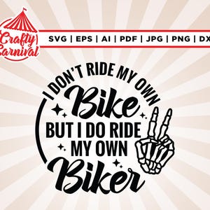Eu não ando na minha própria moto, mas ando na minha própria motociclista Svg, Cricut, sublimação, camiseta de motociclista, camiseta de esqueleto de motociclista, silhueta, arquivo de corte.