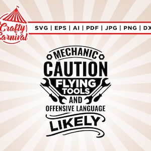 Mechanic Caution Message Digital Svg, Funny Auto Mechanic Svg, Flying Tool Png, Funny Mechanic Shirt Png, Cricut, Png, Svg, Instant Download