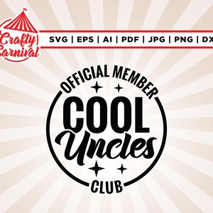 Officieel lid Cool Uncle Club Svg, Cricut, sublimatie, beste oom svg, Cool Uncle, oom svg, officieel lid Svg, geweldige oom svg.