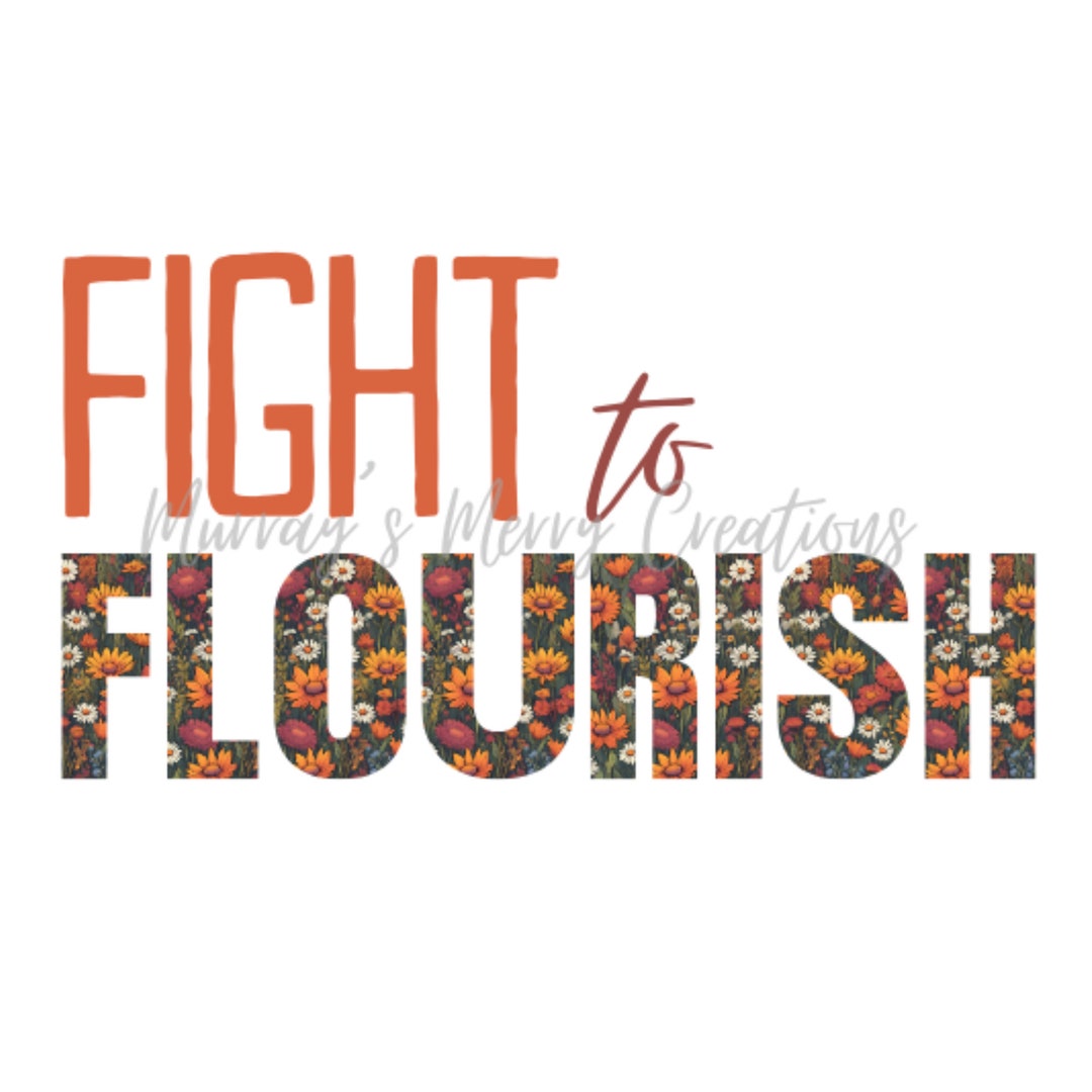 Fight to Flourish .SVG Etsy