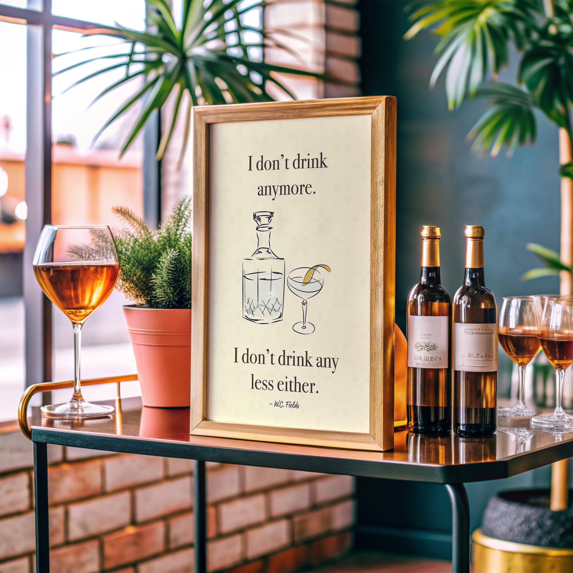 Bar sign W.C. Fields quote bar cart decor, liquor cabinet art, cocktail print, drinking humor, digital download, whiskey beer rum tequila