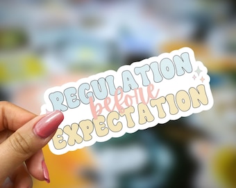 Regulation Before Expectation OT Sticker for Occupational Therapist Gift Graduation Occupational Therapy Assistant Gift Pediatric OT Gift