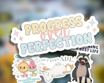Occupational Therapy Stickers - Progress Over Perfection, ADLs, Therapy