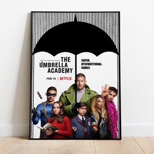 以下が含まれることがあります： The Umbrella Academyの長方形ポスター。上部に大きな黒い傘のグラフィック。テキストは「A NETFLIX ORIGINAL SERIES THE UMBRELLA ACADEMY」、「FEB 15」、「NETFLIX」、「SUPER. DYSFUNCTIONAL. FAMILY.」と書かれています。下部には6人のキャラクターが描かれています。