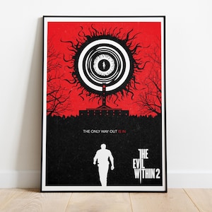 May include: A rectangular poster featuring a red background with black silhouettes of bare trees. A large black and white circular eye-like structure sits above a building. A person stands below with the text THE ONLY WAY OUT IS IN and THE EVIL WITHIN 2.