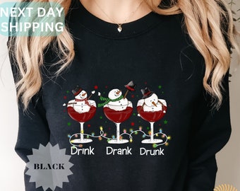 Funny Christmas Snowman Wine Sweatshirt: Drink Drank Drunk