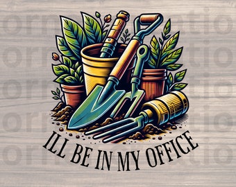 Sarò nel mio ufficio, maglietta da giardino, regalo per giardiniere, png contadino, png divertente per giardinaggio, maglietta divertente per piante, png giardiniere, design per giardinaggio, png per donna delle piante