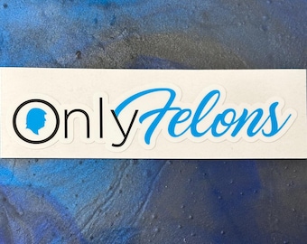 Only Felon Trump Head Decal