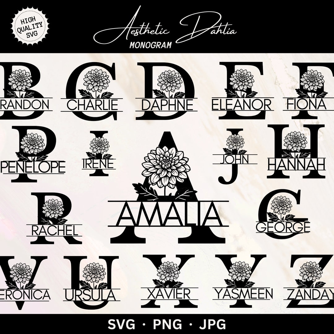 Aesthetic Dahlia Flower Monogram SVG Files, Split Alphabet Monogram SVG ...