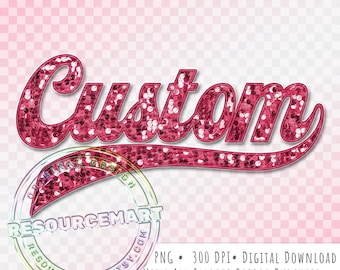 Custom / Personalized