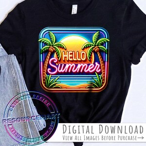 Hello Summer Neon Sign PNG Sublimation File, colorful t-shirt tee, diy beach tote bag, libbey glass can, tropical palm trees design element