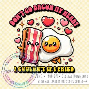 Fichier graphique PNG Don't Go Bacon My Heart, t-shirt amusant ou design de sweat-shirt, sac fourre-tout à sublimation, tasse toboggan ou boîte en verre libbey