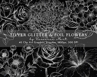 Silver Glitter Flowers Overlay Clipart Set, chic metallic foil clip art, digital planner graphics, luxe glam invitation & card making
