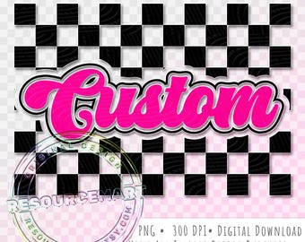 Custom / Personalized