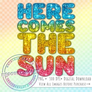 Zomer png-afbeelding imitatie-lovertjes, here comes the sun T-shirtontwerp, doe-het-zelf draagtasafbeelding, namaakpatch zomerse vibes