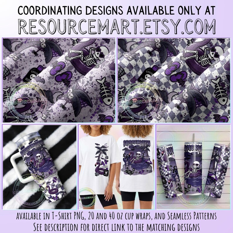 May include: A collection of coordinating designs featuring a skeleton theme. The designs include fabric patterns, a tumbler, and t-shirts. The text "COORDINATING DESIGNS AVAILABLE ONLY AT RESOURCEMART.ETSY.COM" is at the top. The text "AVAILABLE IN T-SHIRT PNG, 20 AND 40 OZ CUP WRAPS, AND SEAMLESS PATTERNS SEE DESCRIPTION FOR DIRECT LINK TO THE MATCHING DESIGNS" is at the bottom.