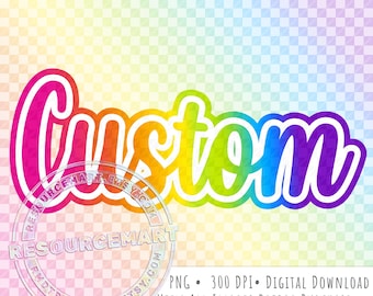 Custom / Personalized