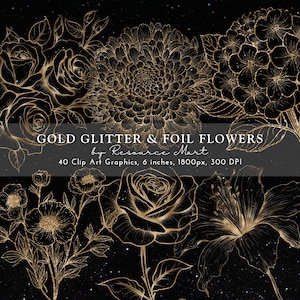 Gold Glitter Flowers Overlay Clipart Set, chic gold metallic foil clip art, digital planner graphics, luxe glam invitation & card making