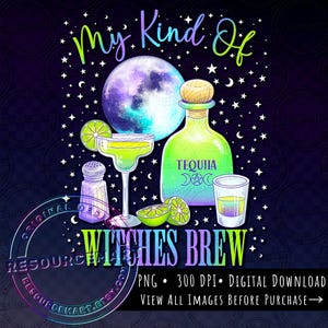 Arquivo gráfico PNG My Kind of Witches Brew, design prático de camiseta Magic Midnight Margaritas, bolsa de Halloween, design de lata de vidro de bruxa