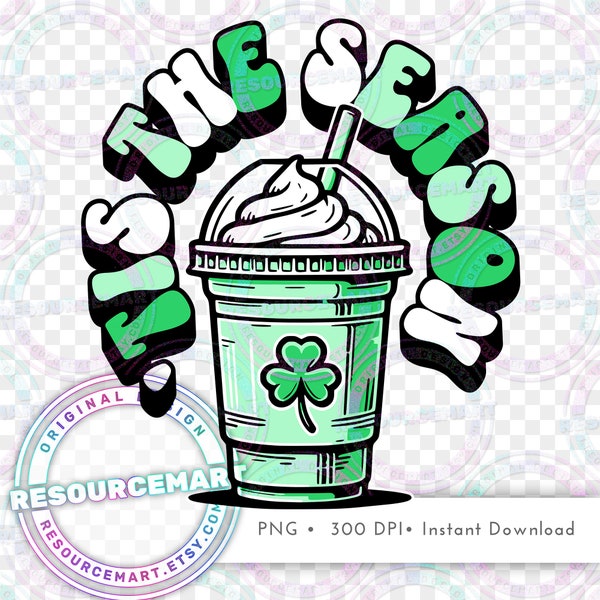 Shamrock Season PNG Graphic File, Print on Demand, St Patrick's shake t-shirt tee design, tote bag sublimation, men's Irish waterslide mug