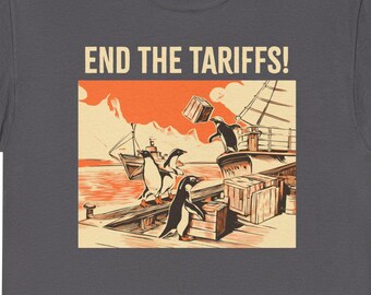 End The Tariffs! Penguin Tea Party Unisex Heavy Cotton Tee, Hilarious Political T-shirt, Activist Apparel, Protest Clothing, Penguin tee