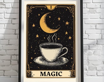 Magic - Tarot Card Poster Print | Cup of Coffee Among Moon and Stars | Coffee Lovers & Night Owls
