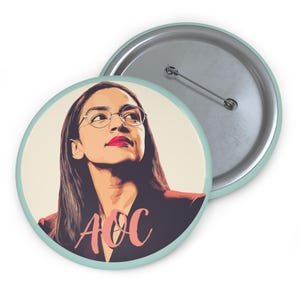 AOC Alexandria Ocasio-Cortez Pin Buttons, Illustration of AOC, Portrait of AOC, Progressive Democrat, Feminist,