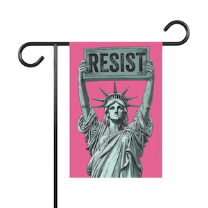 Statue of Liberty holding Resist sign - Garden Flag, Banner Flag - Anti-Trump, Pro Women&#39;s Rights, Feminist Flag