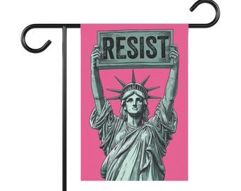 Statue of Liberty holding Resist sign - Garden Flag, Banner Flag - Anti-Trump, Pro Women&#39;s Rights, Feminist Flag