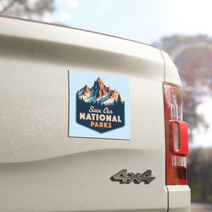 Save Our National Parks Car Magnet, Environmentalist, Nature Lover magnet, Conservation Awareness, Eco-Friendly Gift, Adventure Apparel image 2