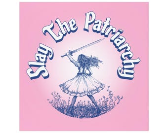 Slay The Patriarchy, Feminist Car Magnet, Empowering Young Woman Illustration -  Equality, Anti-Trump, Resist pin, Gift for Her 5"x5"