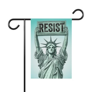 Statue of Liberty holding Resist sign - Garden Flag, Banner Flag - Anti-Trump, Pro Women&#39;s Rights, Feminist Flag