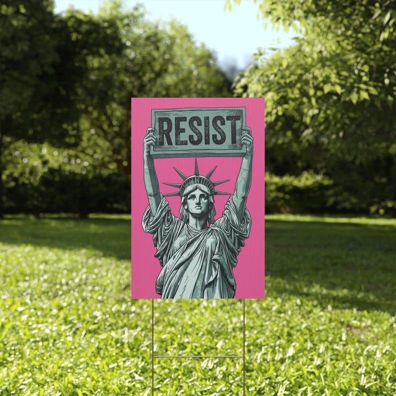 Resistance Signage Statue of Liberty Holding Resist Plastic Yard Sign - Anti-trump, Pro ...