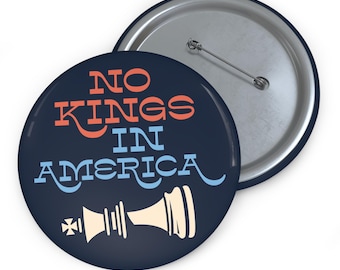 No Kings in America Button Pin - Anti Trump Pin Button, Political Statement, Republican Oligarchy, Anti MAGA, Protest Pin, Resist Button