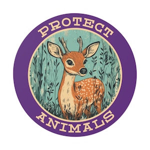 Animal Protection Round Vinyl Sticker - Animal Rights Sticker, Protect Wildlife, Animal Lover Gift, Nature Conservation, 3 sizes
