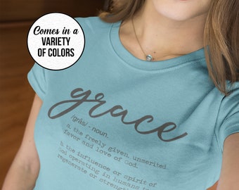 Grace T-shirt Grace Tshirt Grace T Shirt voor vrouwen Christian Shirt voor vrouwen genade definitie t-shirt genade definitie van genade shirt Gift