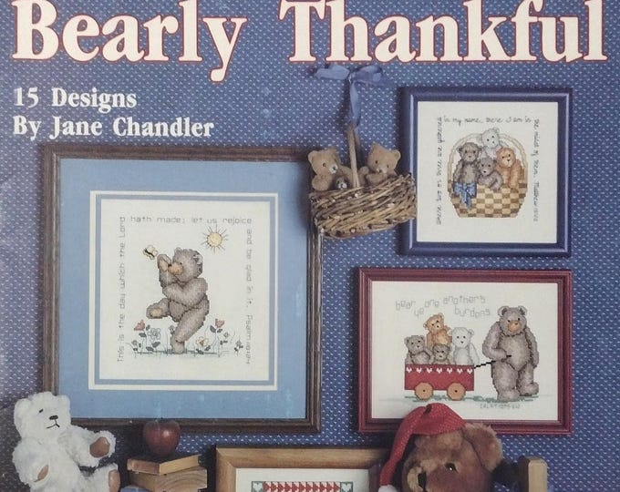 Comforting Bearly Thankful (Leaflet 2333) Cross Stitch Designs by Jane Chandler