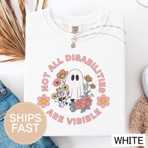 Not All Disabilities Are Visible Shirt, Invisible Illness Tee, Mental Health Awareness Shirt, Neurodivergent, Human Rights Advocacy Gift