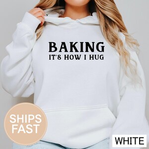 Baking Its How I Hug Sweatshirt, Gildan 18500 Hoodie, Cookie Lover Apparel, Relaxed Fit Top, Present For Mom