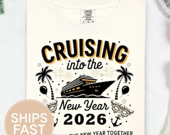 New Year 2026 Shirt, Comfort Colors 1717 Holiday Vacation Tee, Unisex Relaxed Cruise Apparel, Gift For Friend