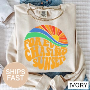 Forever Chasing Sunsets Sweatshirt,Beach Sweatshirt,Trendy Aesthetic,Cozy Sunset Lover ,Relaxed Fit Crewneck with Words on Back,Beach Vibes