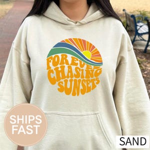 Forever Chasing Sunsets Hoodie ,Beach Hoodie,Trendy Aesthetic Hoodie,Sunset Lover,Cozy Oversized Hoodie with Words on Back,Coastal Adventure