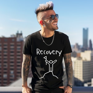 Recovery Celebration Recovering Shirt Gift Rehab T-Shirt Sobriety Sober Gift, alcoholism awareness, clean lifestyle tee, AA sponsor gift